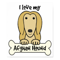 I Love My Afghan Hound posters by dogcartoons I Love My Afghan Hound posters