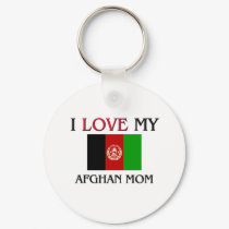 I Love My Afghan Mom keychains by tshirtshirts I Love My Afghan Mom keychains