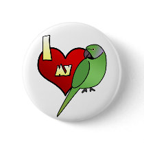 I Love my African Ringneck Parakeet buttons by MenagerieMayhem I Love my African Ringneck Parakeet buttons
