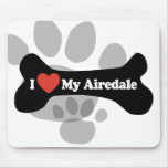 I Love My Airedale - Dog Bone Mouse Pads