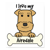 I Love My Airedale posters by dogcartoons I Love My Airedale posters