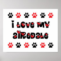 I Love My Airedale Posters