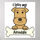 I Love My Airedale Poster