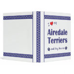 I Love My Airedale Terriers (Multiple Dogs) Binder