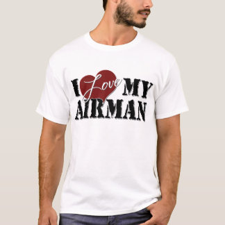 love my airman shirt