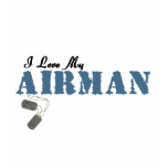 I Love My Airman T Shirt