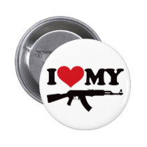 I Love My AK47 buttons