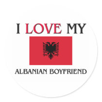 I Love My Albanian Boyfriend Round Sticker