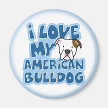 I Love My American Bulldog Magnet