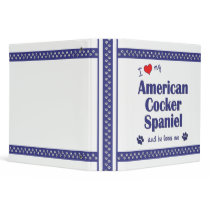 I Love My American Cocker Spaniel (Male Dog) Binder