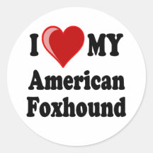 I Love My American Foxhound Dog Round Stickers