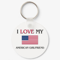 I Love My American Girlfriend keychains