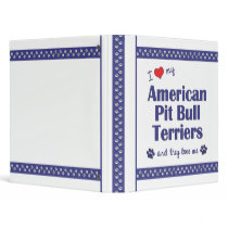 I Love My American Pit Bull Terriers (Multi Dogs) Vinyl Binders