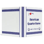 I Love My American Quarter Horse (Female Horse) Binder