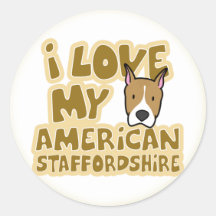 I Love My American Staffordshire Stickers