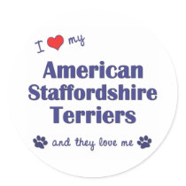 I Love My American Staffordshires (Multiple Dogs) stickers