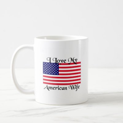 I love my American Wife Coffee Mugs