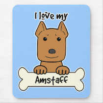 I Love My Amstaff Mouse Pad