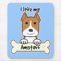 I Love My Amstaff Mouse Mat
