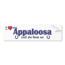 I Love My Appaloosa (Female Horse) Bumper Sticker