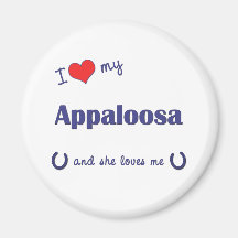 I Love My Appaloosa (Female Horse) Fridge Magnets