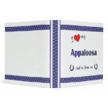 I Love My Appaloosa (Male Horse) Vinyl Binder