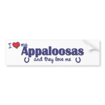 I Love My Appaloosas (Multiple Horses) Bumper Stickers