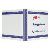 I Love My Ara-Appaloosas (Multiple Horses) Binders