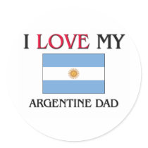 I Love My Argentine Dad Round Stickers