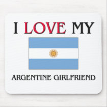 I Love My Argentine Girlfriend Mouse Mats