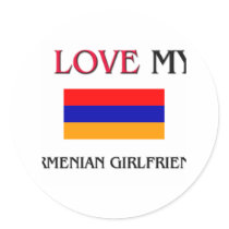 I Love My Armenian Girlfriend Round Sticker