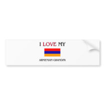 I Love My Armenian Grandpa Bumper Stickers