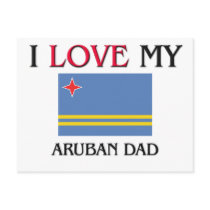 I Love My Aruban Dad postcards by flagshirt I Love My Aruban Dad postcards