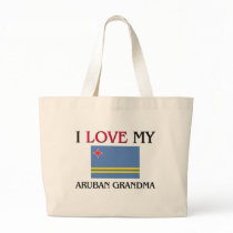 I Love My Aruban Grandma bags
