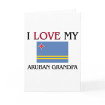 I Love My Aruban Grandpa cards by flagshirt I Love My Aruban Grandpa cards