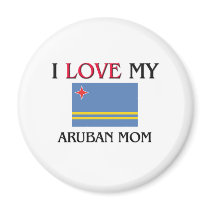 I Love My Aruban Mom magnets