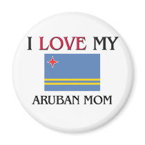 I Love My Aruban Mom magnets