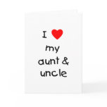 I Love My Aunt & Uncle Greeting Card