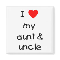I Love My Aunt & Uncle magnets