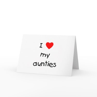I Love My Aunties Card by familyfrenzy