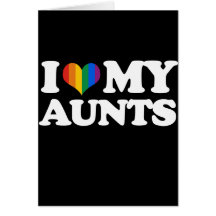 I Love My Aunts - Card