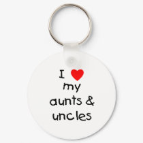 I Love My Aunts & Uncles keychains