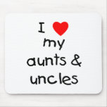 I Love My Aunts & Uncles mousepads