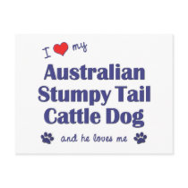 I Love My Aust. Stumpy Tail Cattle Dog (Male Dog) Postcards