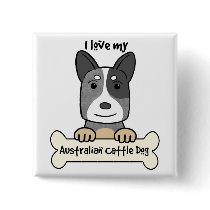 I Love My Australian Cattle Dog Buttons