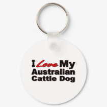 I Love My Australian Cattle Dog Gifts and Apparel keychains