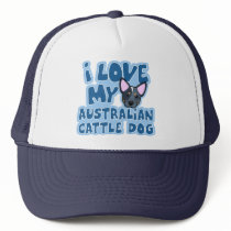 I Love My Australian Cattle Dog hats