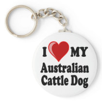 I Love My Australian Cattle Dog Keychains
