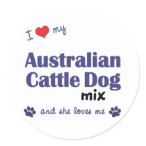 I Love My Australian Cattle Dog Mix (Female Dog) stickers