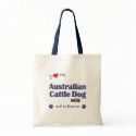 I Love My Australian Cattle Dog Mix (Male Dog) bags